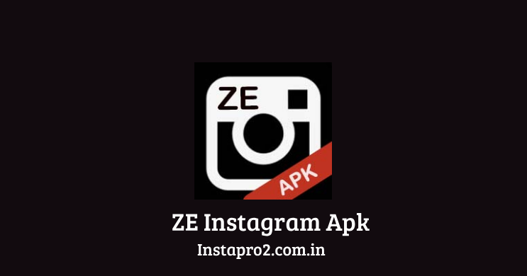 ZE Instagram APK