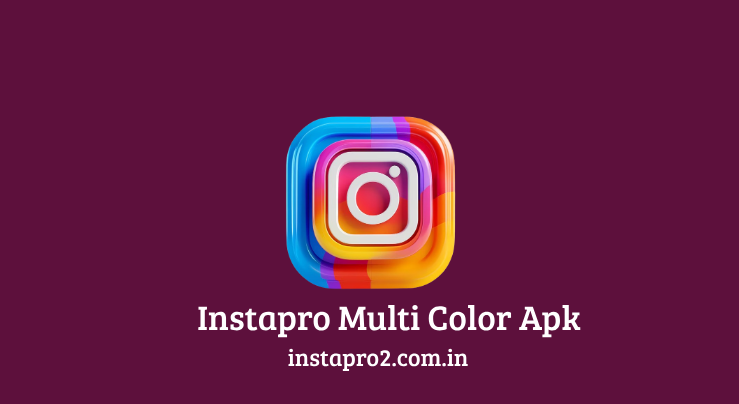 instapro multi color, instapro multi color apk