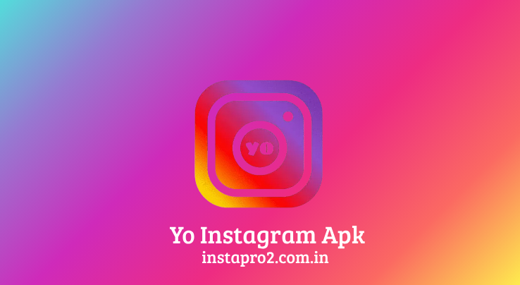 Yo instagram, yo instagram Apk