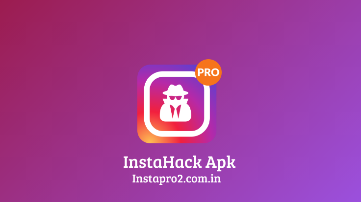 Instahack Apk, Instahack