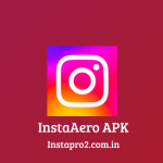 Instaaero Apk, Instaaero